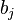 b_j