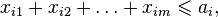 x_{i1}+x_{i2}+ldots+x_{im}leqslant a_i,