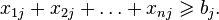 x_{1j}+x_{2j}+ldots+x_{nj}geqslant b_j.