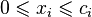 0leqslant x_ileqslant c_i