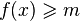 f(x)geqslant m